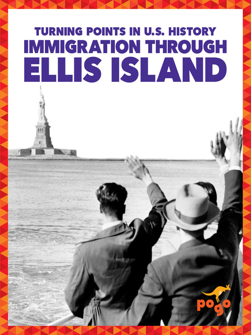Title details for Immigration Through Ellis Island by Christopher Forest - Available